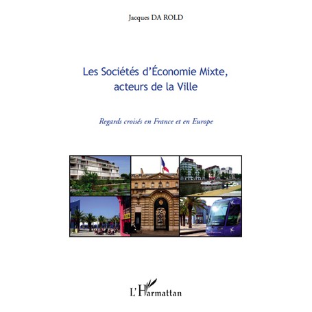 Les Sociétés d'Economie Mixte, acteurs de la Ville