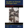 Du latin au français d'Afrique noire