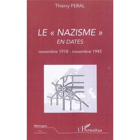 Le nazisme en dates (novembre 1918 - novembre 1945)