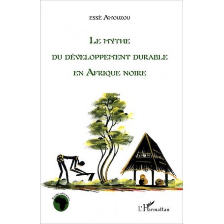 Le mythe du développement durable en Afrique noire