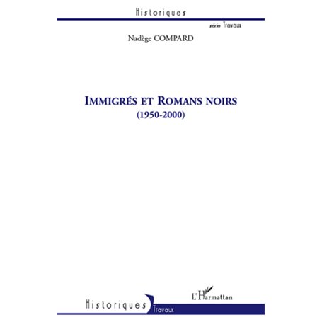 Immigrés et romans noirs (1950-2000)