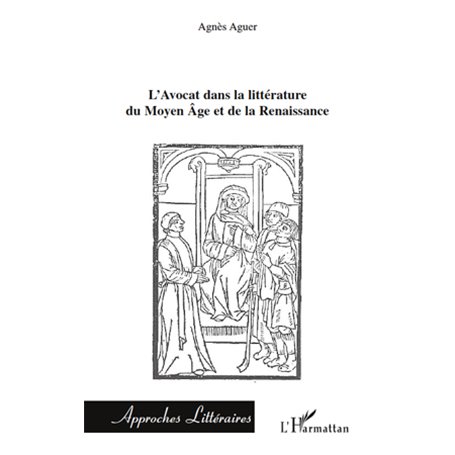 L'Avocat dans la littérature du Moyen Âge et de la Renaissance