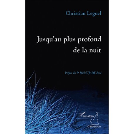 Jusqu'au plus profond de la nuit