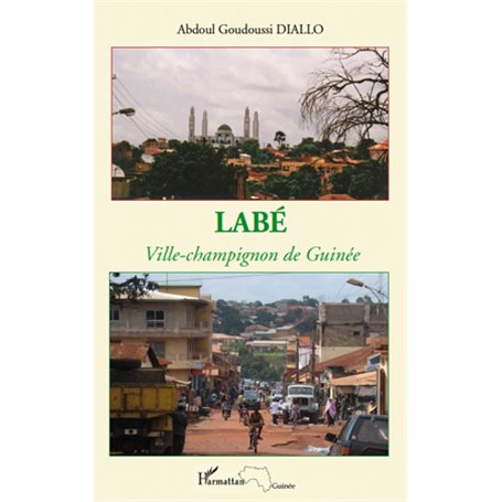 Labé ville-champignon de Guinée