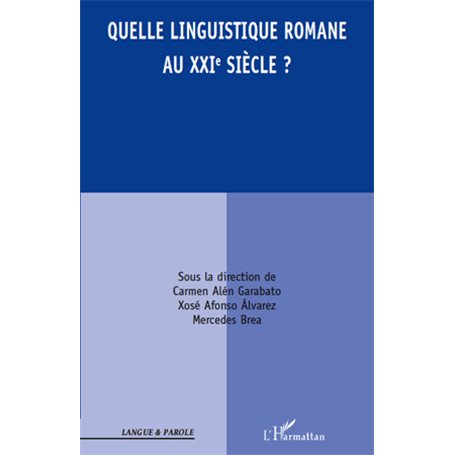 Quelle linguistique romane au XXI siècle ?