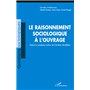 Le raisonnement sociologique à l'ouvrage