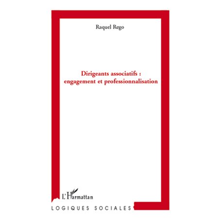 Dirigeants associatifs : engagement et professionnalisation