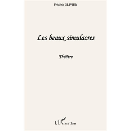Les beaux simulacres
