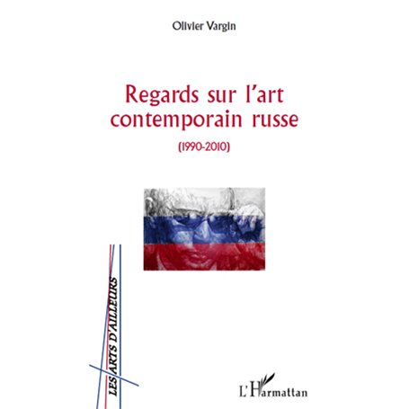 Regards sur l'art contemporain russe