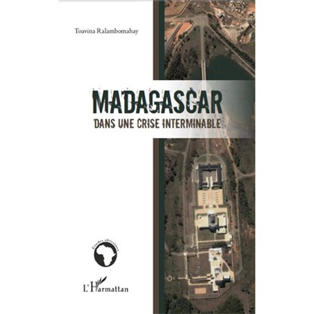Madagascar dans une crise interminable