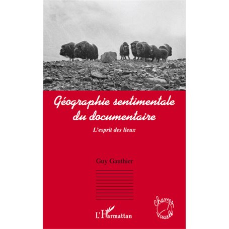 Géographie sentimentale du documentaire