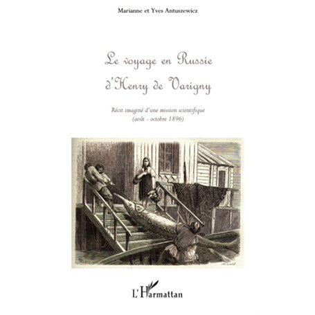 Le voyage en Russie d'Henry de Varigny