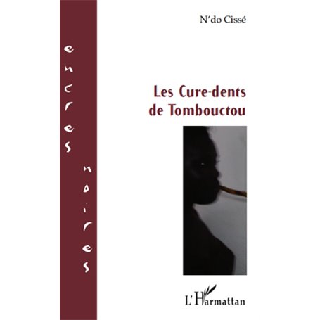 Les Cure-dents de Tombouctou