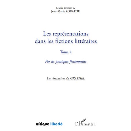 Les représentations dans les fictions littéraires Tome 2