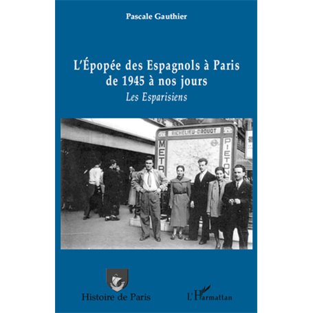 L'épopée des Espagnols à Paris de 1945 à nos jours
