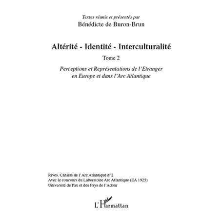 Altérité-Identité-Interculturalité (Tome 2)