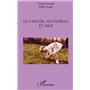 Le cancer, ma famille et moi