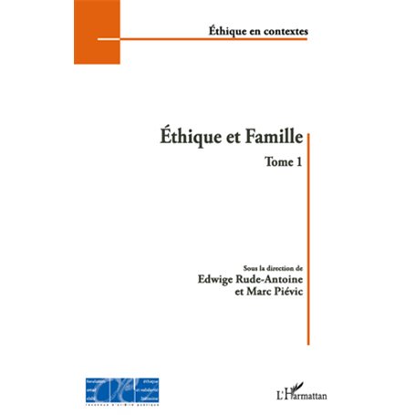 Ethique et Famille (Tome 1)