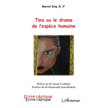 TINA OU LE DRAME DE L'ESPECE HUMAINE