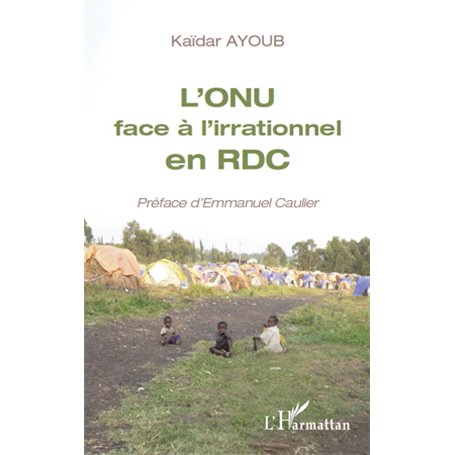 L'ONU face à l'irrationnel en RDC