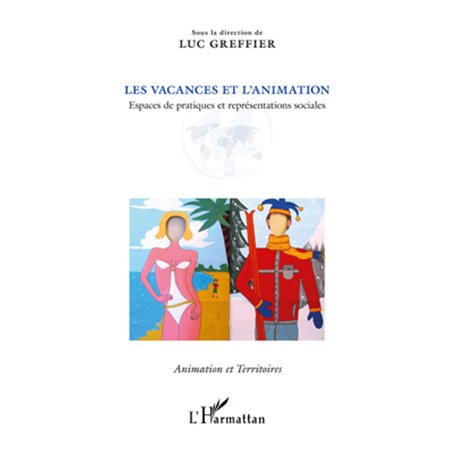 Les vacances et l'animation
