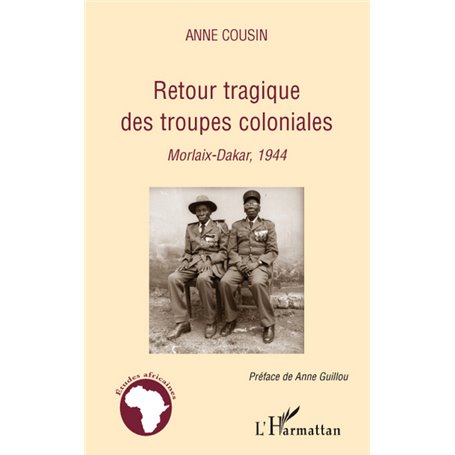 Retour tragique des troupes coloniales