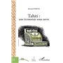 Tahiti : une économie sous serre