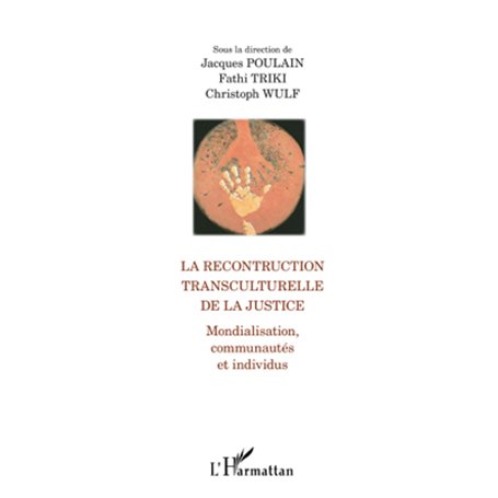 La reconstruction transculturelle de la Justice