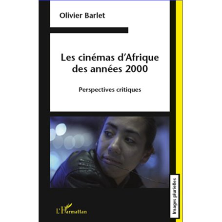 Les cinémas d'Afrique des années 2000