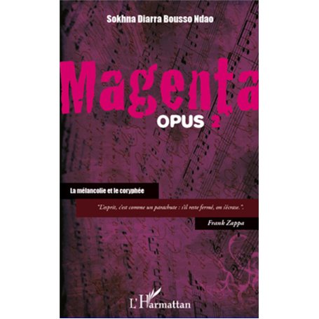 Magenta (opus 2) La mélancolie et le coryphée
