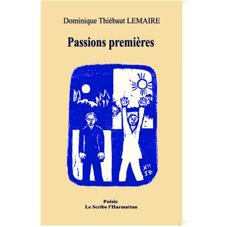 Passions premières
