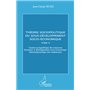 Théorie sociopolitique du sous-développement socio-économique (Tome 2)