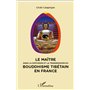 Maitre dans la diffusion et la transmission du bouddhisme tibétain en France