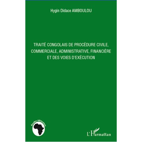 Traité congolais de procédure civile, commerciale, administrative, financière et des voies d'exécution