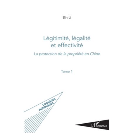 Légitimité, légalité et effectivité  (Tome I)