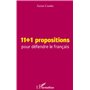 11 + 1 propositions pour défendre le français