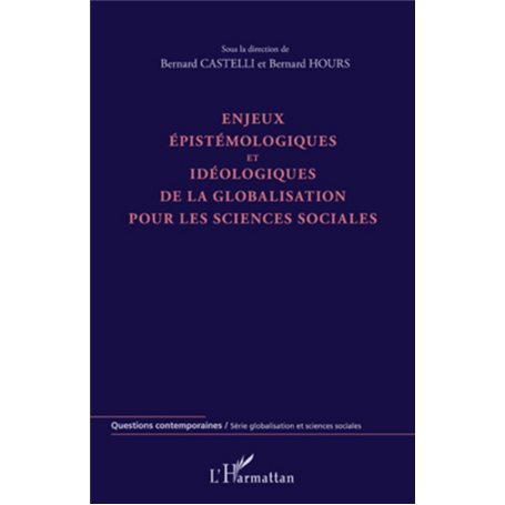 Enjeux épistémologiques et idéologiques de la globalisation pour les sciences sociales