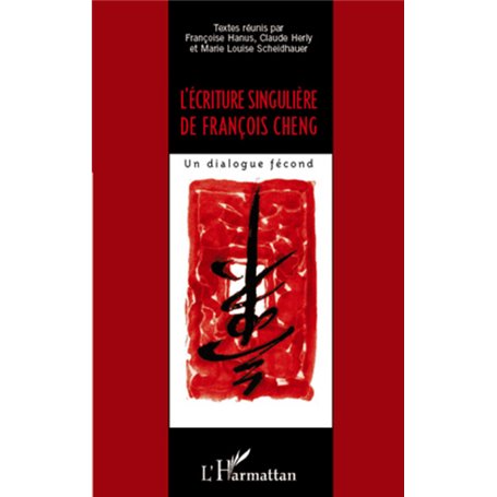L'écriture singulière de François Cheng
