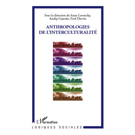 Anthropologies de l'interculturalité
