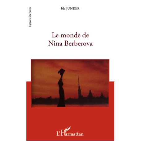 Le monde de Nina Berberova