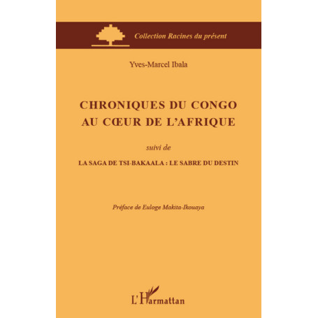 Chroniques du Congo au coeur de l'Afrique