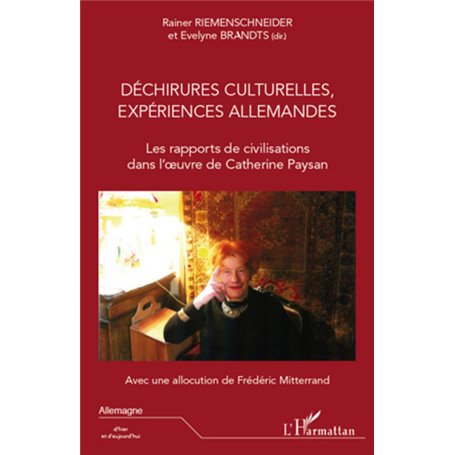 Déchirures culturelles, expériences allemandes