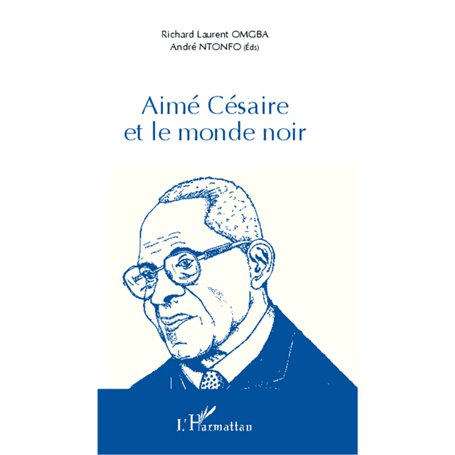 Aimé Césaire et le monde noir