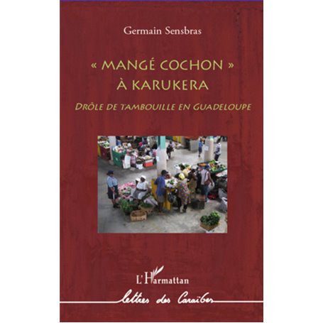 Mangé cochon à Karukera