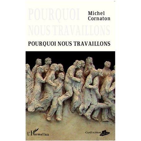 Pourquoi nous travaillons