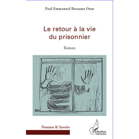 Le retour à la vie du prisonnier