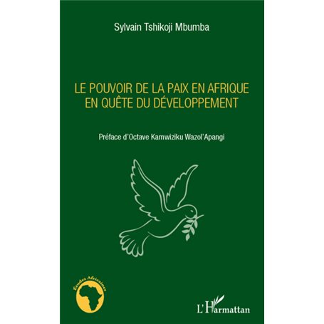 Le pouvoir de la paix en Afrique en quête du développement