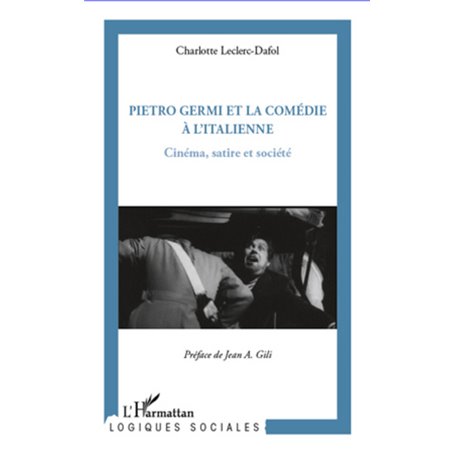 Pietro Germi et la comédie à l'Italienne