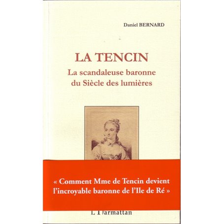 La Tencin, la scandaleuse baronne du Siècle des lumières