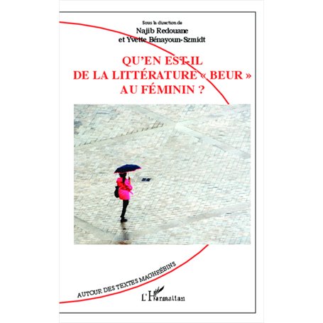 Qu'en est-il de la littérature "beur" au féminin ?